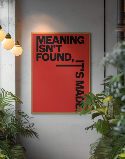 Vintage Red & Black Meaning Isn't Found It's Made Poster | Y2K Positive Saying Quote Room Decor