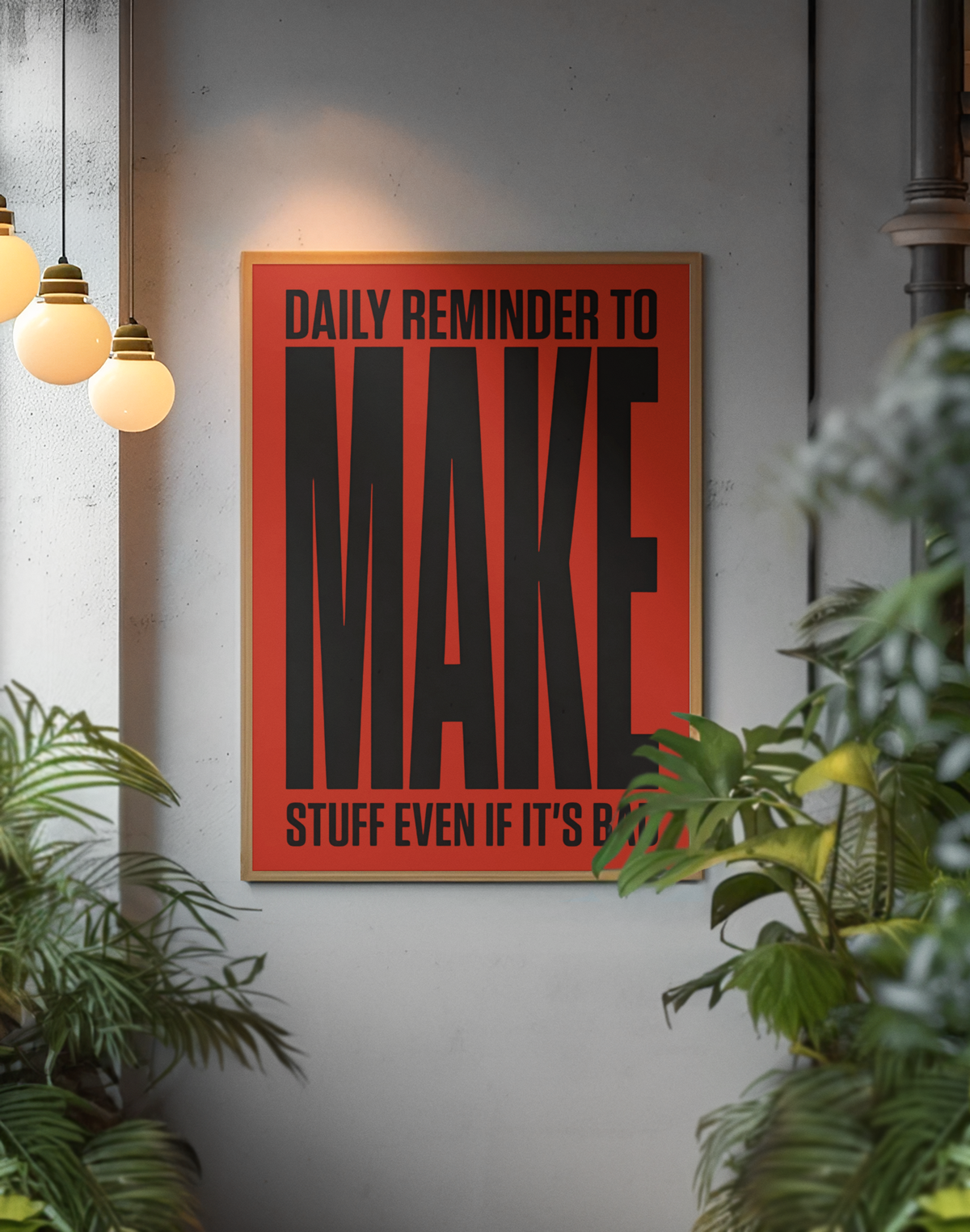 Daily Reminder To Make Stuff Even If It's Bad Quote Wal Art | Bold Red & Black Fashion Poster