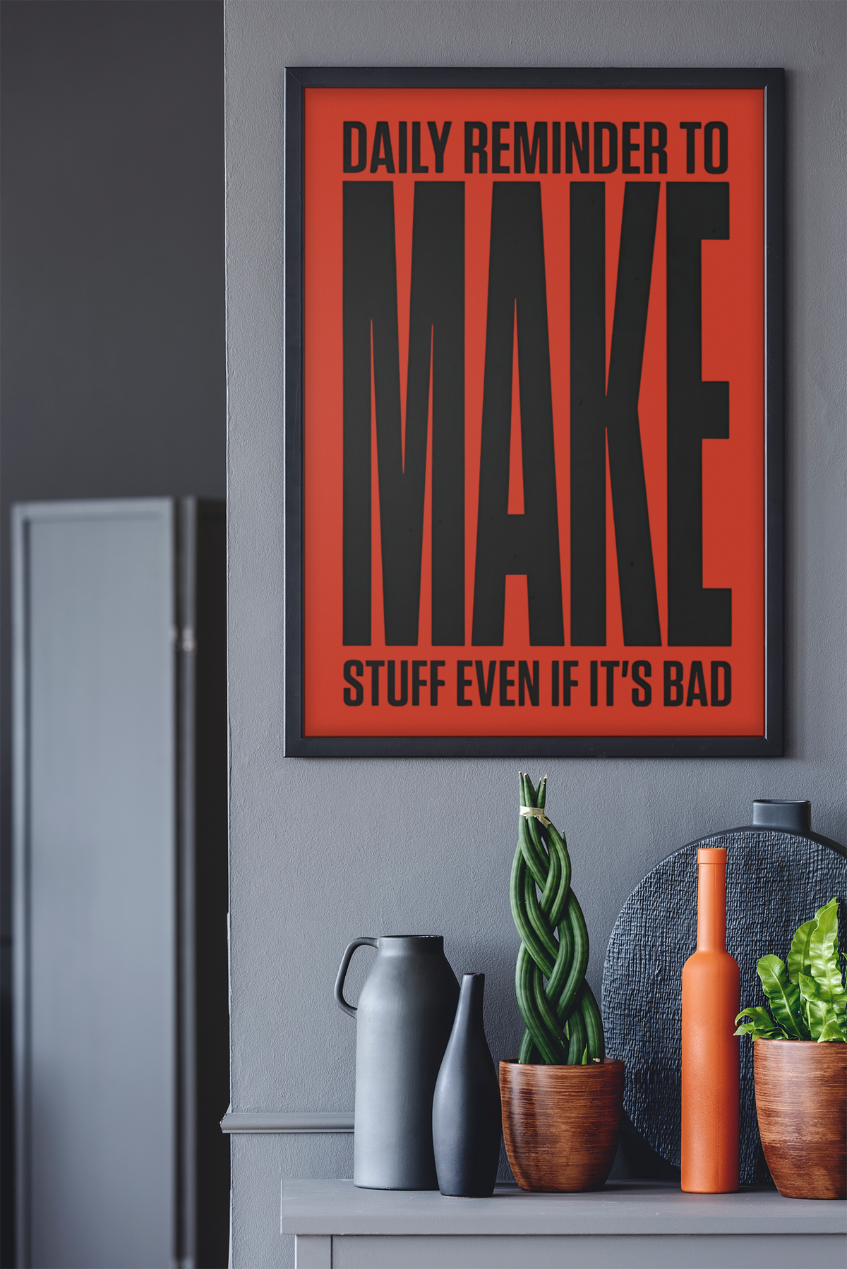 Daily Reminder To Make Stuff Even If It's Bad Quote Wal Art | Bold Red & Black Fashion Poster