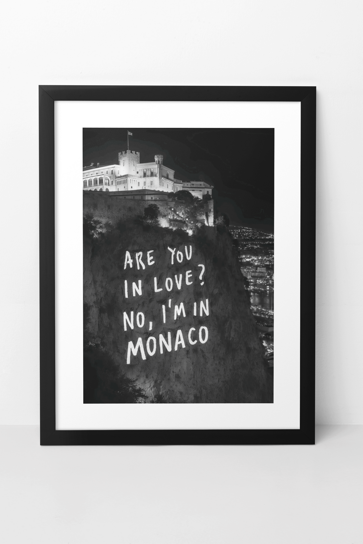 Bold Are You In Love? No, I'm In Monaco Saying Wall Mount | Timeless Romantic Poster Gift For Her