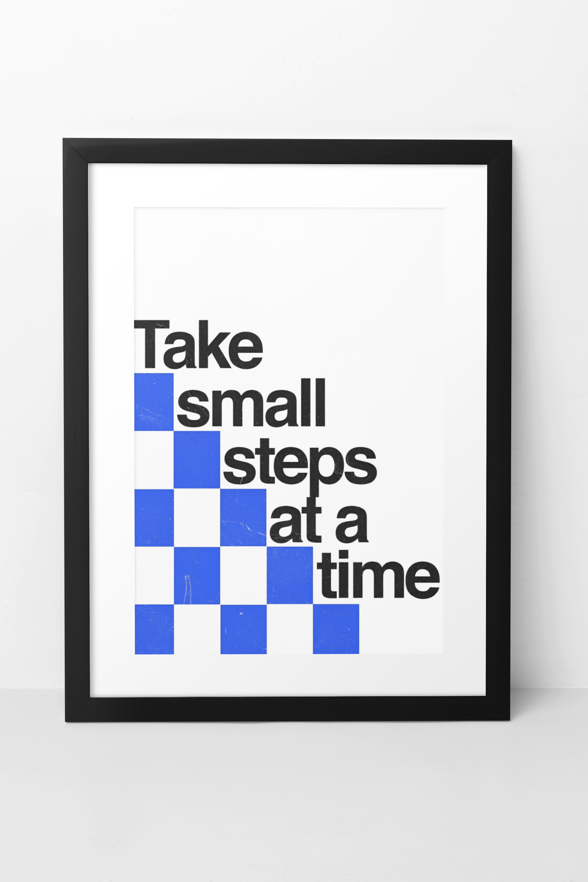 Wandbild mit dem Spruch „Take Small Steps at a Time“ | Schwarz-weißes Motivations-Wandschild für das Zimmer