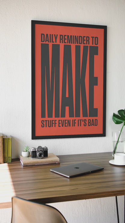 Daily Reminder To Make Stuff Even If It's Bad Quote Wal Art | Bold Red & Black Fashion Poster