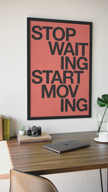 Stop Waiting Start Moving Encoouragment Wall Mount | Timeless Red & Black Aesthetics Room Decor